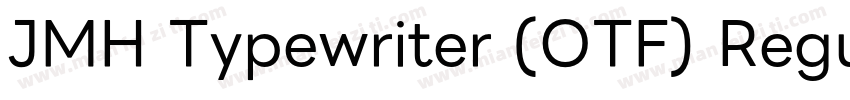 JMH Typewriter (OTF) Regular字体转换
